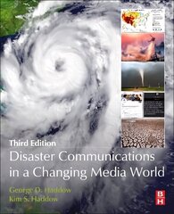 Disaster Communications in a Changing Media World 3rd edition hind ja info | Ühiskonnateemalised raamatud | kaup24.ee