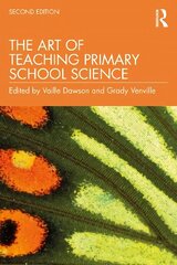 Art of Teaching Primary School Science: Second Edition 2nd edition hind ja info | Ühiskonnateemalised raamatud | kaup24.ee