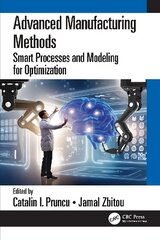 Advanced Manufacturing Methods: Smart Processes and Modeling for Optimization цена и информация | Книги по социальным наукам | kaup24.ee