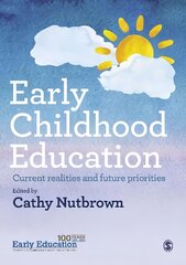 Early Childhood Education: Current realities and future priorities hind ja info | Ühiskonnateemalised raamatud | kaup24.ee