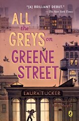 All the Greys on Greene Street цена и информация | Книги для подростков и молодежи | kaup24.ee