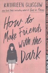 How to Make Friends with the Dark hind ja info | Noortekirjandus | kaup24.ee