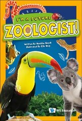 I'm A Future Zoologist! цена и информация | Книги для подростков и молодежи | kaup24.ee