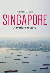 Singapore: A Modern History hind ja info | Ajalooraamatud | kaup24.ee