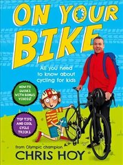 On Your Bike: All you need to know about cycling for kids цена и информация | Книги о питании и здоровом образе жизни | kaup24.ee