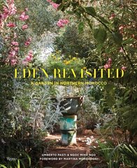 Eden Revisited: A Garden in Northern Morocco цена и информация | Книги по садоводству | kaup24.ee