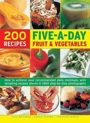 Five a Day Fruit & Vegetables: How to Achieve Your Recommended Daily Minimum, with Tempting Recipes Shown in 1300 Step-by-Step Photographs hind ja info | Retseptiraamatud | kaup24.ee