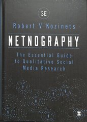 Netnography: The Essential Guide to Qualitative Social Media Research 3rd Revised edition цена и информация | Энциклопедии, справочники | kaup24.ee