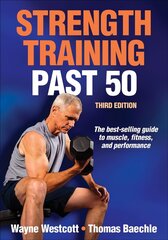 Strength Training Past 50 Third Edition цена и информация | Самоучители | kaup24.ee