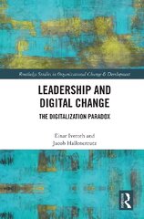 Leadership and Digital Change: The Digitalization Paradox цена и информация | Книги по экономике | kaup24.ee