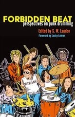 Forbidden Beat: Perspectives on Punk Drumming цена и информация | Книги об искусстве | kaup24.ee