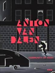 Anton van Dalen: Community of Many цена и информация | Книги об искусстве | kaup24.ee