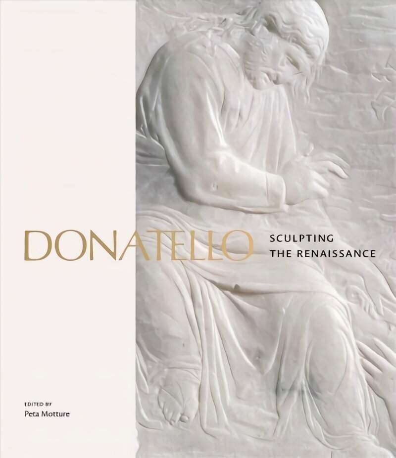 Donatello: Sculpting The Renaissance цена и информация | Kunstiraamatud | kaup24.ee