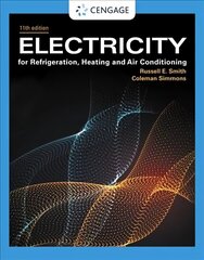 Electricity for Refrigeration, Heating, and Air Conditioning 11th edition hind ja info | Ühiskonnateemalised raamatud | kaup24.ee