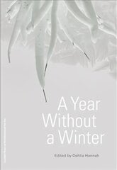 Year Without a Winter hind ja info | Kunstiraamatud | kaup24.ee