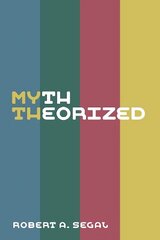 Myth Theorized hind ja info | Ühiskonnateemalised raamatud | kaup24.ee