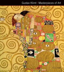 Gustav Klimt Masterpieces of Art New edition цена и информация | Книги об искусстве | kaup24.ee