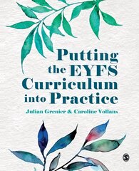 Putting the EYFS Curriculum into Practice hind ja info | Ühiskonnateemalised raamatud | kaup24.ee