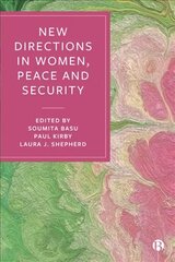 New Directions in Women, Peace, and Security цена и информация | Книги по социальным наукам | kaup24.ee