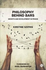 Philosophy Behind Bars: Growth and Development in Prison цена и информация | Книги по социальным наукам | kaup24.ee