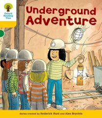 Oxford Reading Tree: Level 5: More Stories A: Underground Adventure hind ja info | Noortekirjandus | kaup24.ee