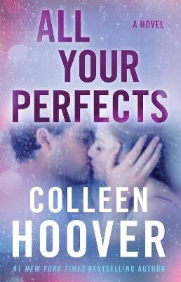 All Your Perfects: A Novel hind ja info | Romaanid  | kaup24.ee