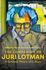Companion To Juri Lotman: A Semiotic Theory Of Culture hind ja info | Võõrkeele õppematerjalid | kaup24.ee
