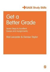 Get A Better Grade: Seven Steps To Excellent Essays And Assignments цена и информация | Пособия по изучению иностранных языков | kaup24.ee