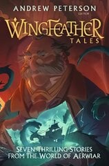Wingfeather Tales: Seven Thrilling Stories from the World of Aerwiar цена и информация | Книги по социальным наукам | kaup24.ee