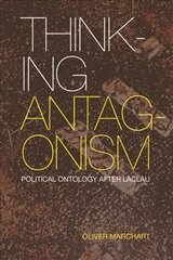 Thinking Antagonism: Political Ontology After Laclau hind ja info | Ühiskonnateemalised raamatud | kaup24.ee