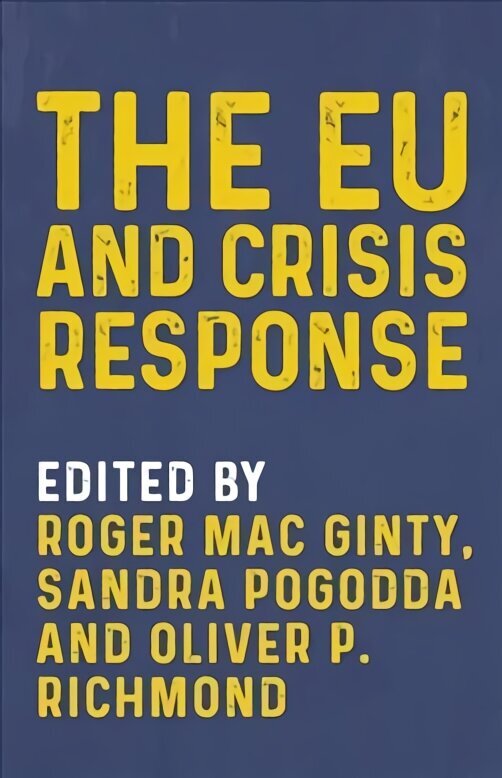 Eu and Crisis Response цена и информация | Ühiskonnateemalised raamatud | kaup24.ee