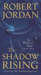 Shadow Rising: Book Four of 'The Wheel of Time' цена и информация | Фантастика, фэнтези | kaup24.ee