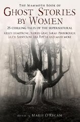 Mammoth Book of Ghost Stories by Women hind ja info | Fantaasia, müstika | kaup24.ee