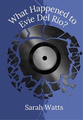 What Happened to Evie Del Rio? цена и информация | Фантастика, фэнтези | kaup24.ee
