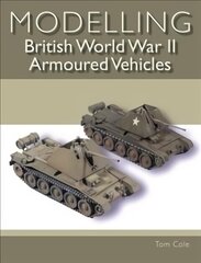 Modelling British World War II Armoured Vehicles hind ja info | Tervislik eluviis ja toitumine | kaup24.ee