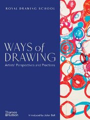 Ways of Drawing: Artists' Perspectives and Practices цена и информация | Книги об искусстве | kaup24.ee