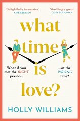 What Time is Love?: The captivating and gorgeously romantic debut you'll fall head over heels for in 2023 цена и информация | Фантастика, фэнтези | kaup24.ee