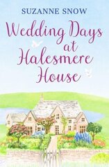 Wedding Days at Halesmere House: A heartwarming feel-good romance цена и информация | Фантастика, фэнтези | kaup24.ee