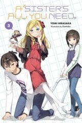 Sister's All You Need., Vol. 3 (light novel) цена и информация | Фантастика, фэнтези | kaup24.ee