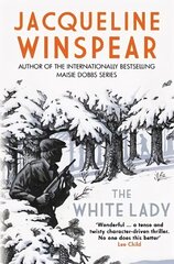 White Lady: A captivating stand-alone mystery from the author of the bestselling Maisie Dobbs series цена и информация | Фантастика, фэнтези | kaup24.ee