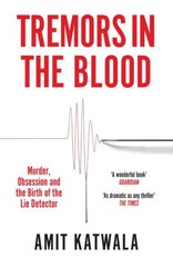 Tremors in the Blood: Murder, Obsession and the Birth of the Lie Detector hind ja info | Ühiskonnateemalised raamatud | kaup24.ee