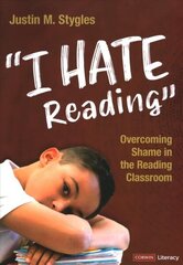 I Hate Reading: Overcoming Shame in the Reading Classroom hind ja info | Ühiskonnateemalised raamatud | kaup24.ee