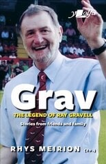 Grav - The Legend of Ray Gravell: Stories from friends and family цена и информация | Биографии, автобиогафии, мемуары | kaup24.ee