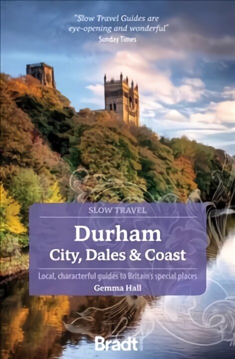 Durham (Slow Travel): City, Dales & Coast цена и информация | Reisiraamatud, reisijuhid | kaup24.ee