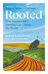 Rooted: How regenerative farming can change the world hind ja info | Elulooraamatud, biograafiad, memuaarid | kaup24.ee