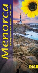 Menorca Sunflower Walking Guide: 50 long and short walks and 2 car tours hind ja info | Reisiraamatud, reisijuhid | kaup24.ee