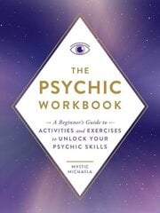 Psychic Workbook: A Beginner's Guide to Activities and Exercises to Unlock Your Psychic Skills цена и информация | Самоучители | kaup24.ee