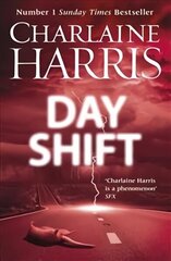 Day Shift: Now a major new TV series: MIDNIGHT, TEXAS цена и информация | Фантастика, фэнтези | kaup24.ee