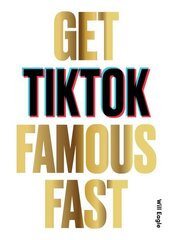 Get TikTok Famous Fast hind ja info | Majandusalased raamatud | kaup24.ee