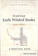 Studying Early Printed Books, 1450-1800 - A Practical Guide hind ja info | Ajalooraamatud | kaup24.ee